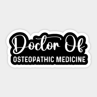 Funny Professional Doctorate doctor of osteopathic medicine Sticker